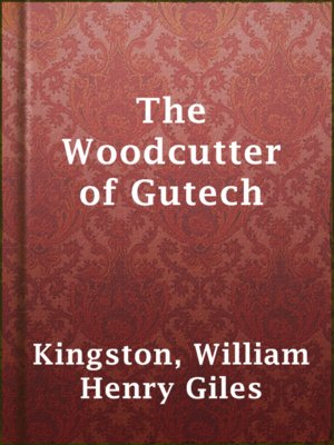 cover image of The Woodcutter of Gutech